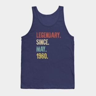 Retro Vintage 60th Birthday Legendary Since May 1960 Tank Top